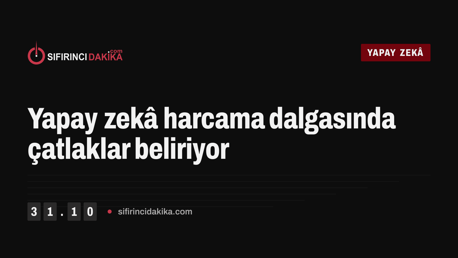 Yapay zekâ harcama dalgasında çatlaklar beliriyor