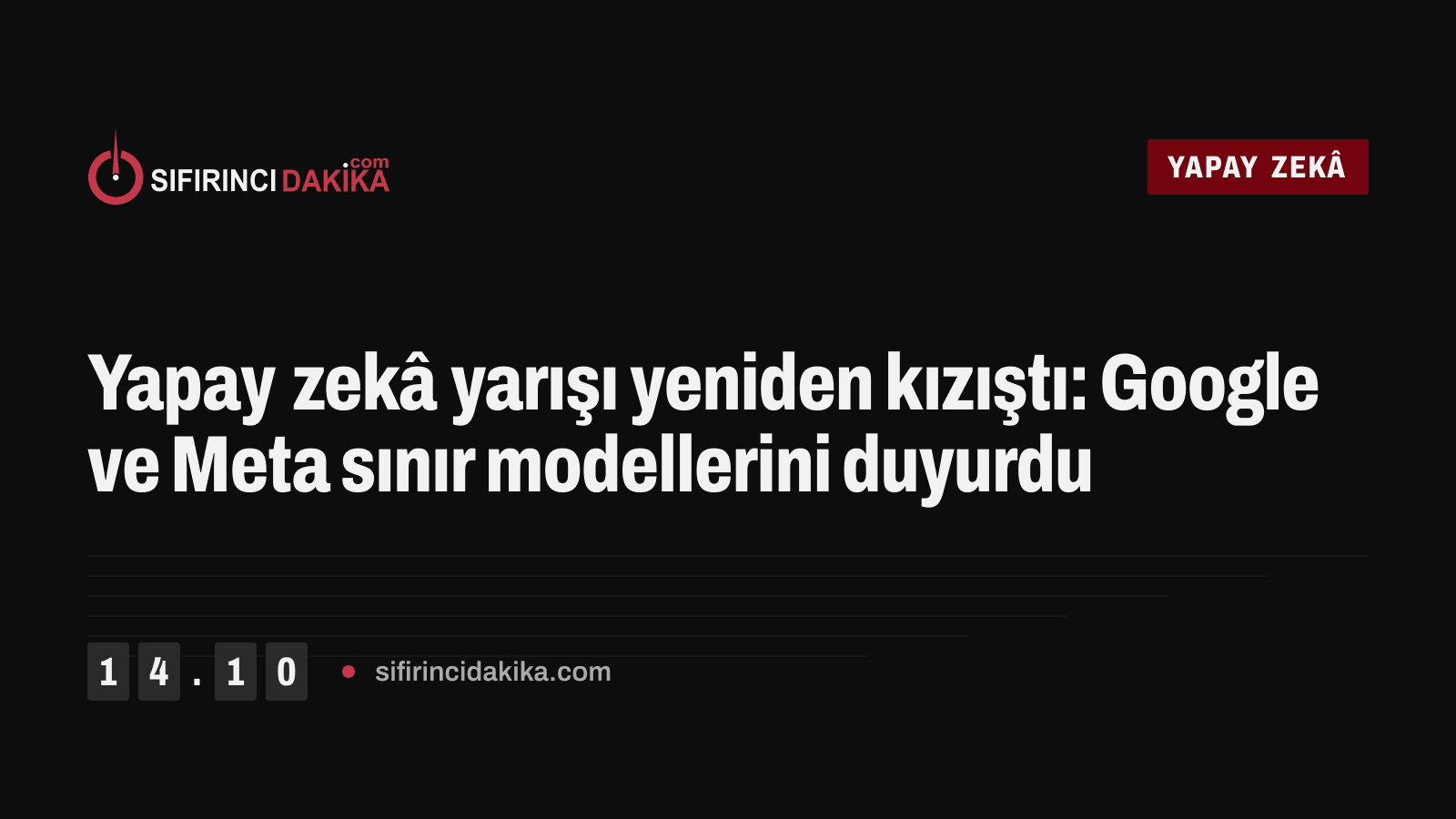 Yapay zekâ yarışı yeniden kızıştı: Google ve Meta sınır modellerini duyurdu