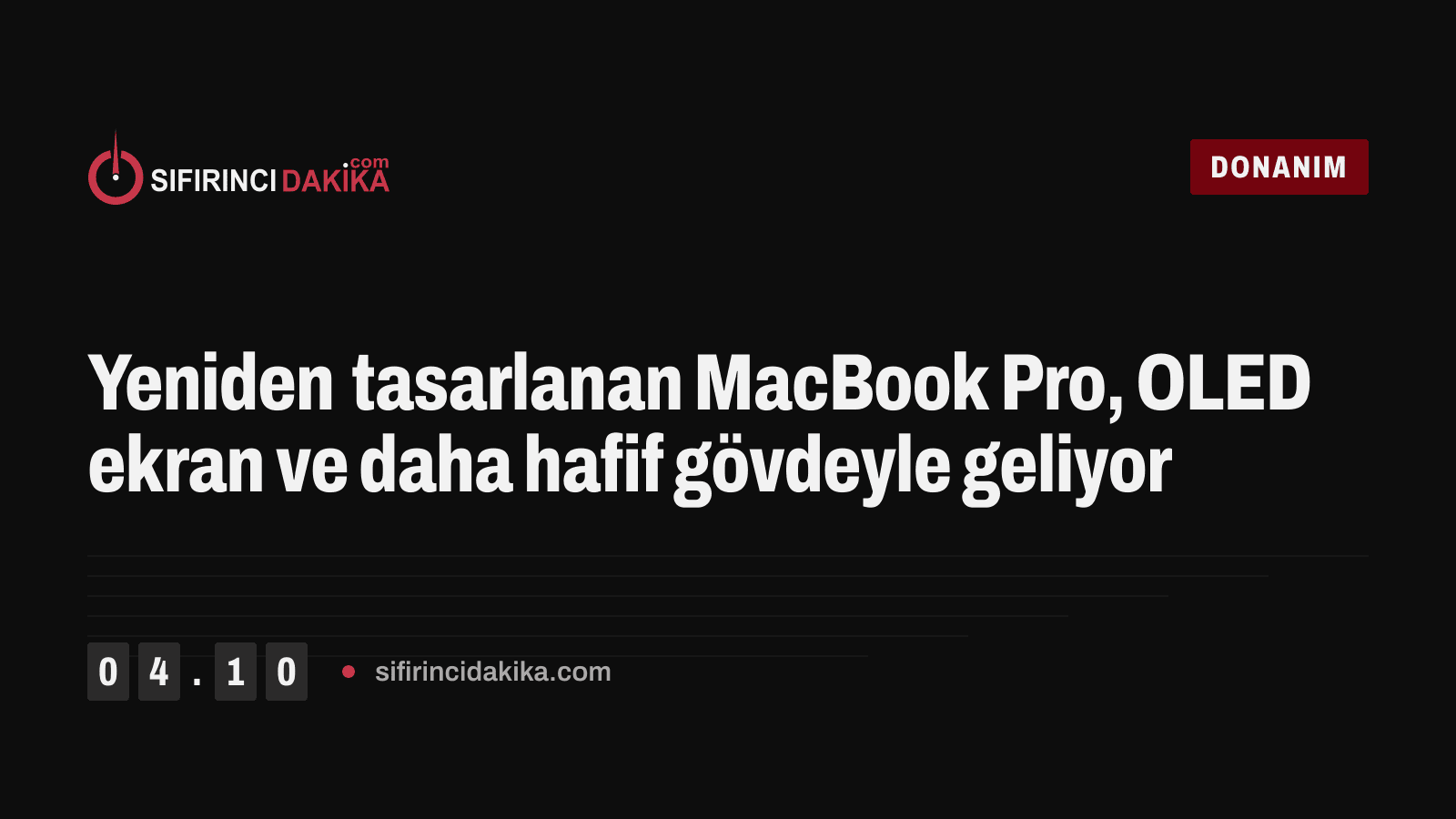 Yeniden tasarlanan MacBook Pro, OLED ekran ve daha hafif gövdeyle geliyor